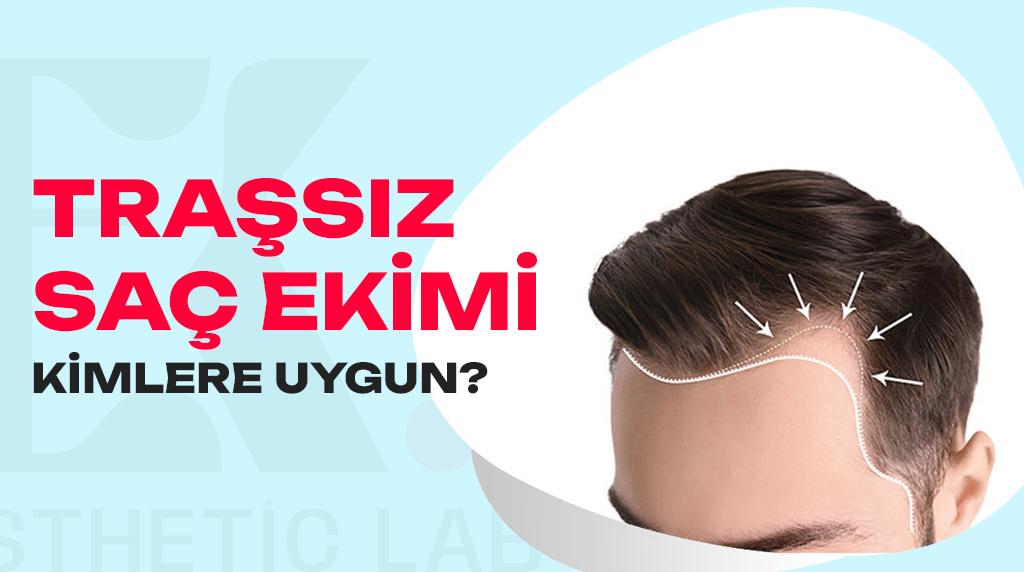 Tıraşsız Saç Ekimi uygunluğu